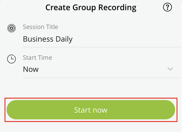 Create Group
                  Recording