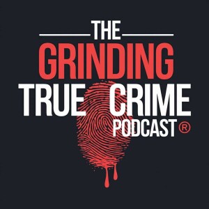 Grinding True Crime