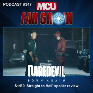 347 Daredevil: Born Again S1:E9 ‘Straight to Hell’ spoiler review