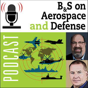 B&S on Aerospace and Defense, Episode 12: Future Technology Outlook