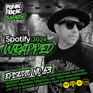 Punk Rock Sanity - Episodio #63 - Spotify Wrapped 2024