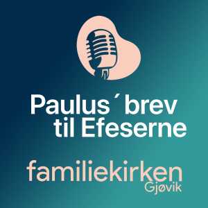 Paulus´brev til Efeserne - del 15 av 15