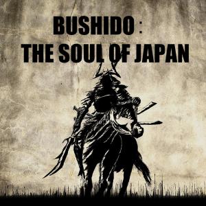 bushidothesoulofjapan
