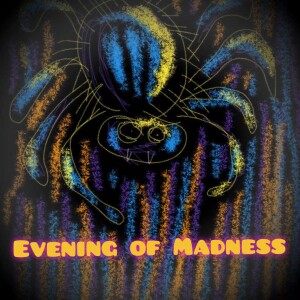 Evening of Madness