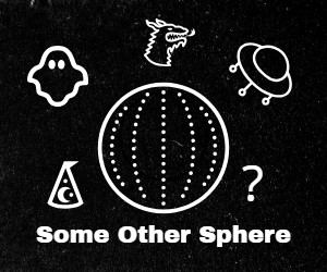 Some Other Sphere Podcast