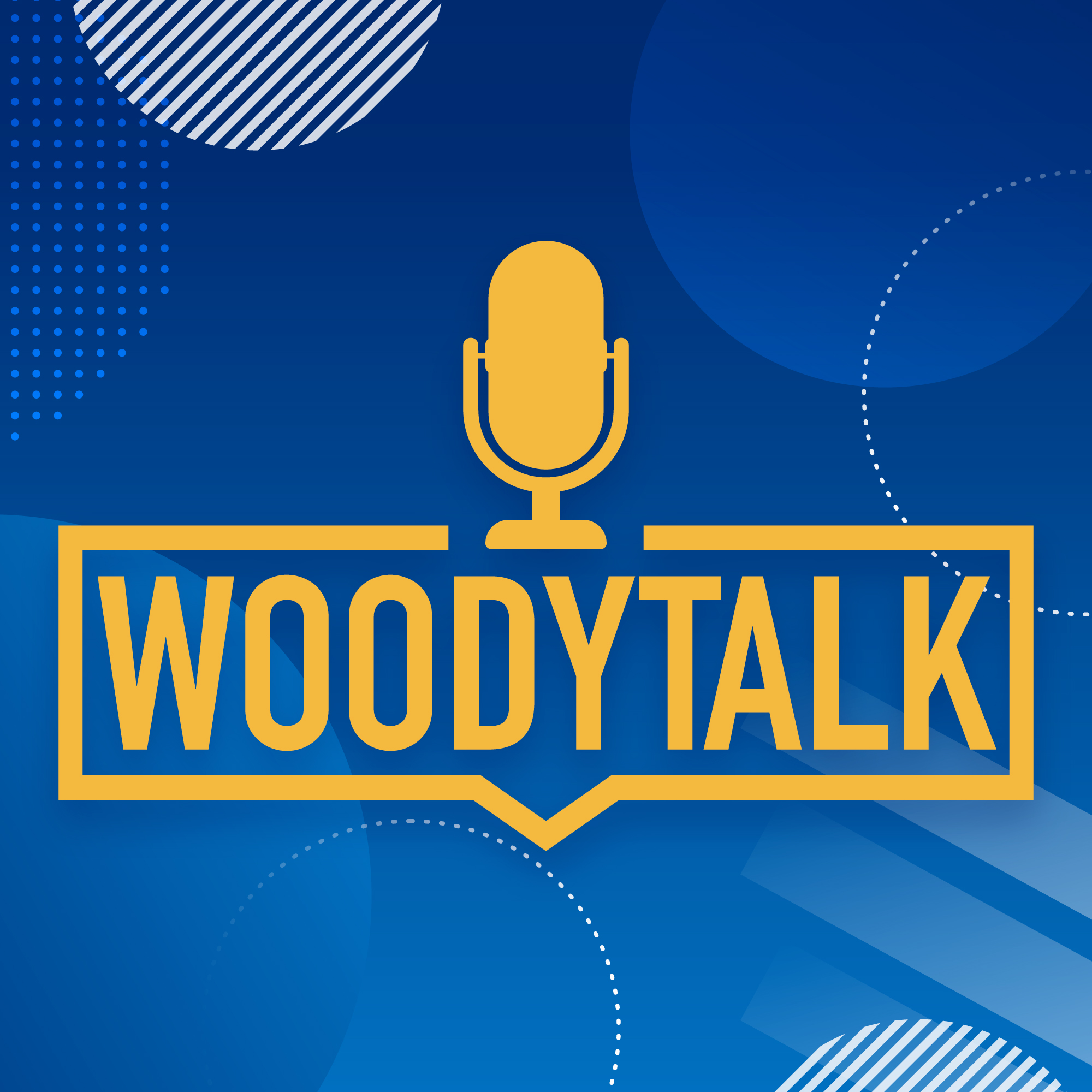 WOODY TALK