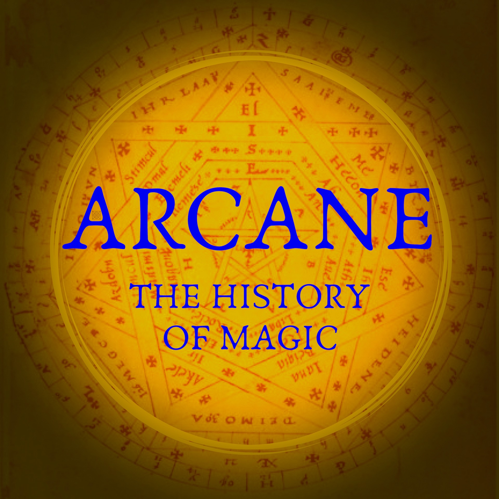 Arcane: The History of Magic